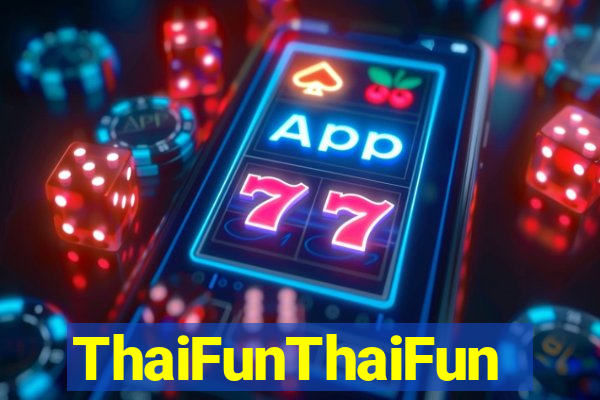 ThaiFunThaiFun