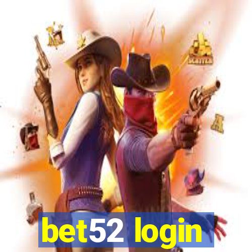 bet52 login