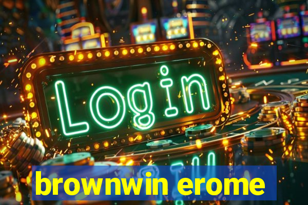 brownwin erome