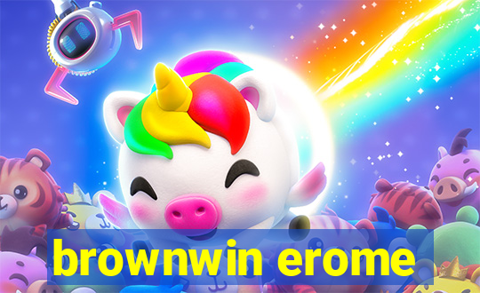 brownwin erome