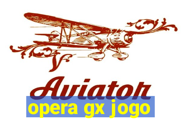 opera gx jogo