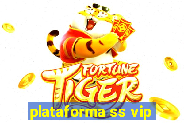 plataforma ss vip