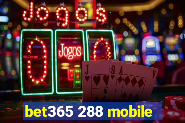 bet365 288 mobile