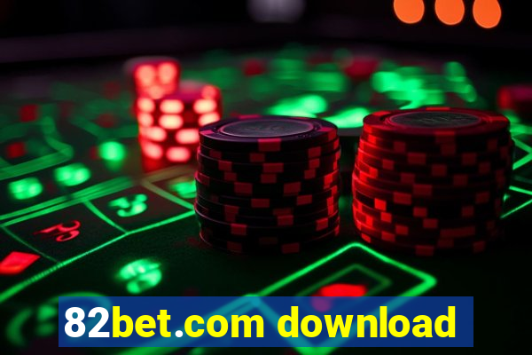 82bet.com download