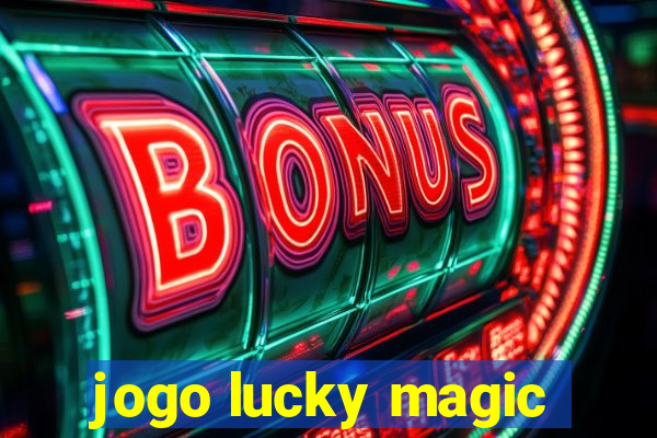 jogo lucky magic