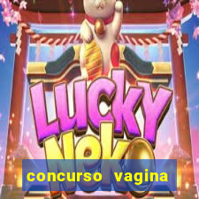 concurso vagina mais linda