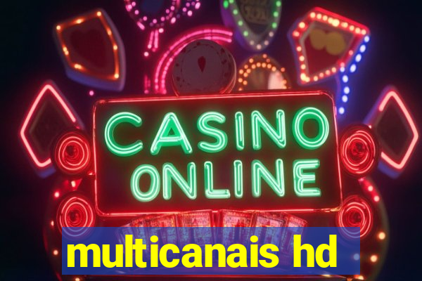 multicanais hd