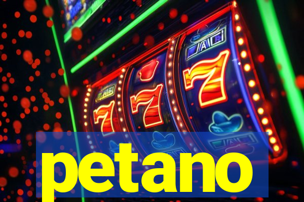 petano