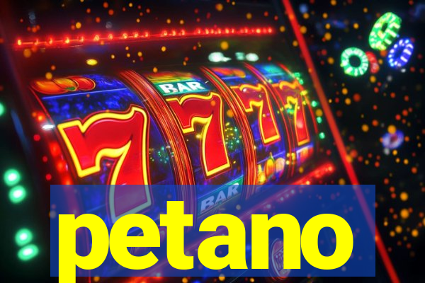 petano