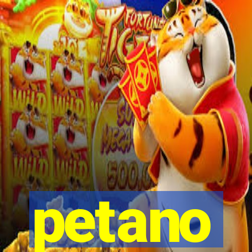 petano