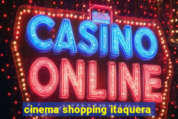 cinema shopping itaquera