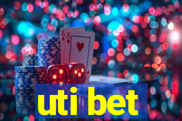 uti bet