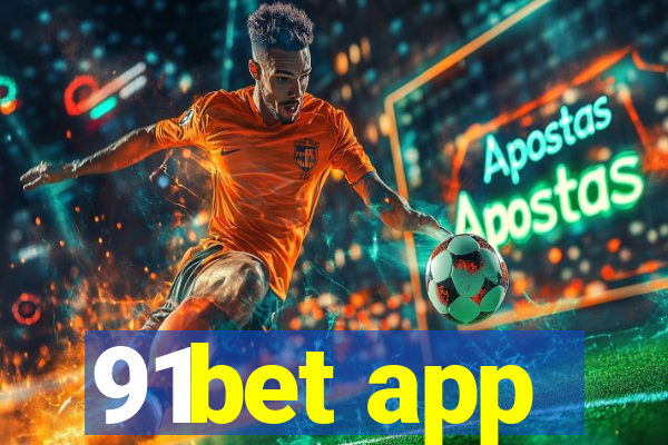 91bet app