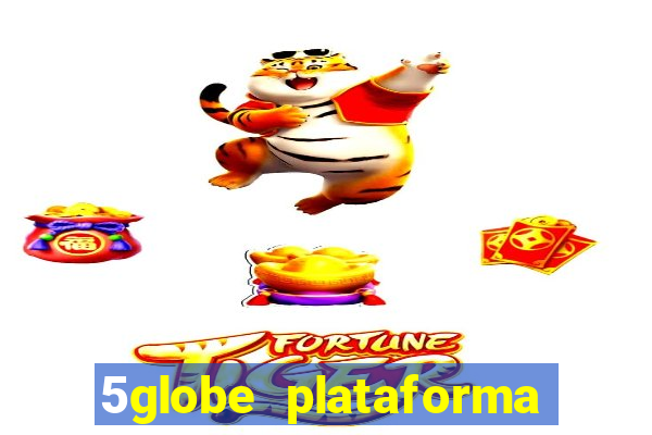 5globe plataforma de jogos