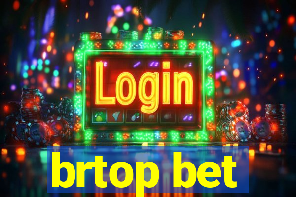 brtop bet