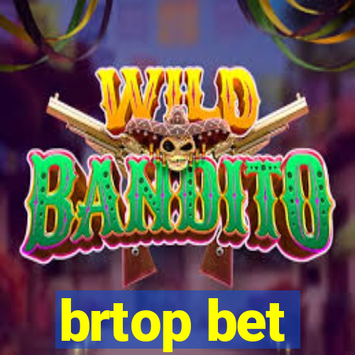 brtop bet