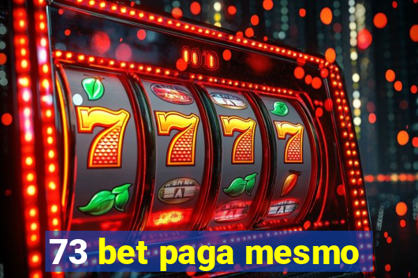 73 bet paga mesmo