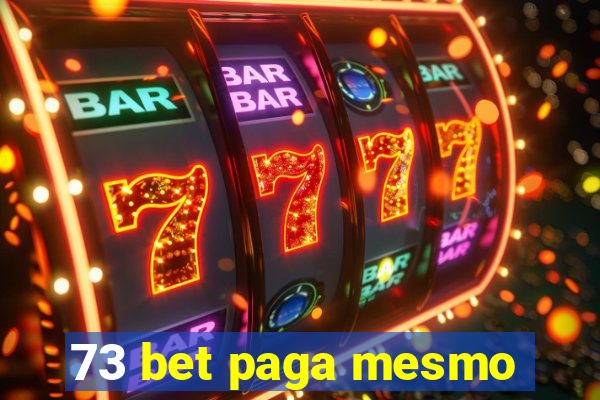 73 bet paga mesmo