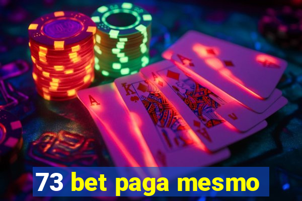 73 bet paga mesmo