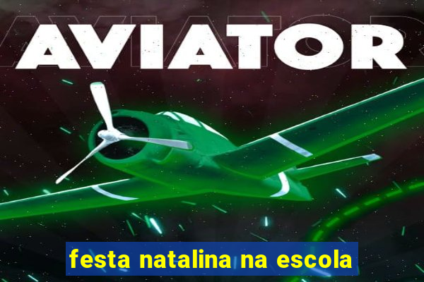 festa natalina na escola