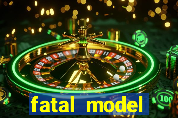 fatal model cruzeiro sp