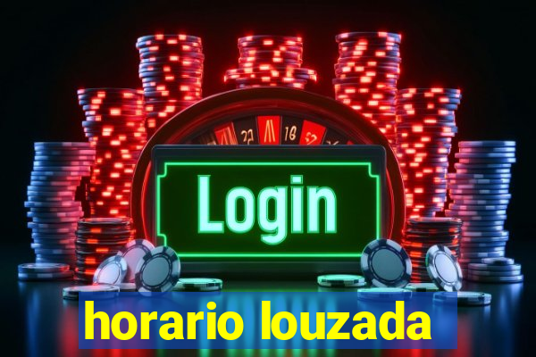 horario louzada