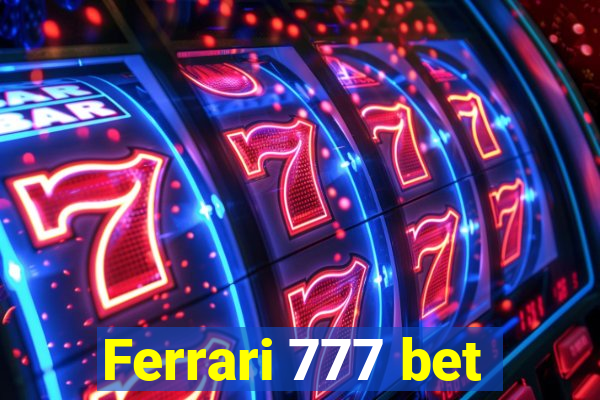 Ferrari 777 bet