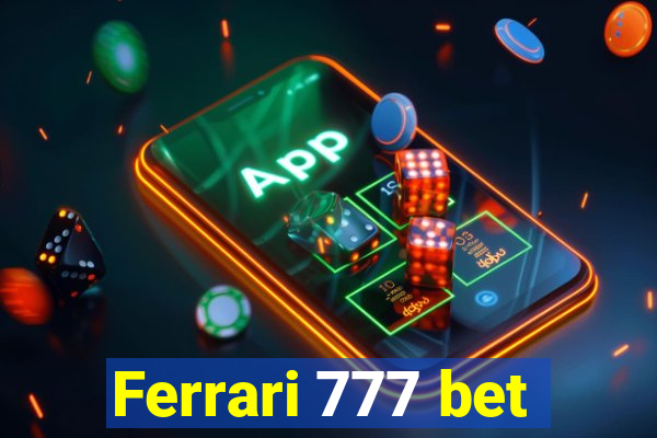 Ferrari 777 bet