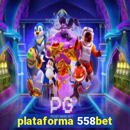 plataforma 558bet