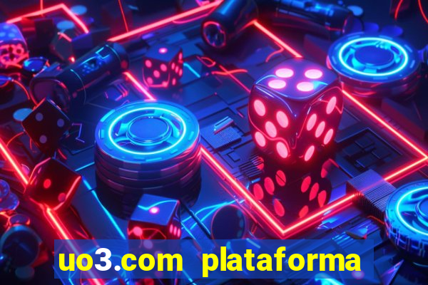 uo3.com plataforma de jogos