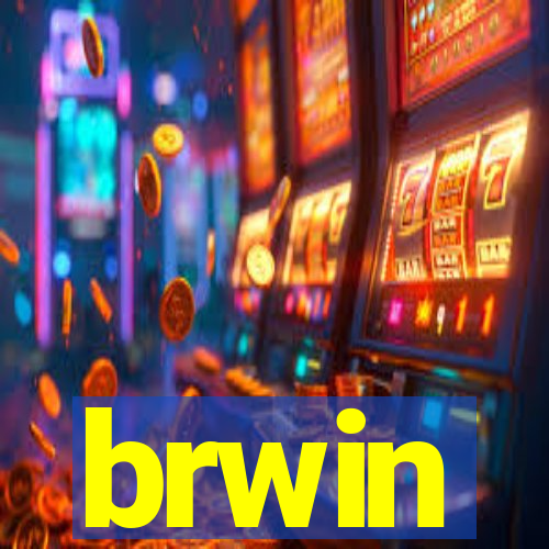 brwin