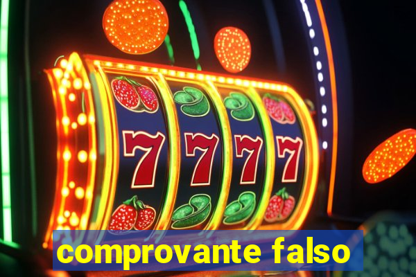 comprovante falso