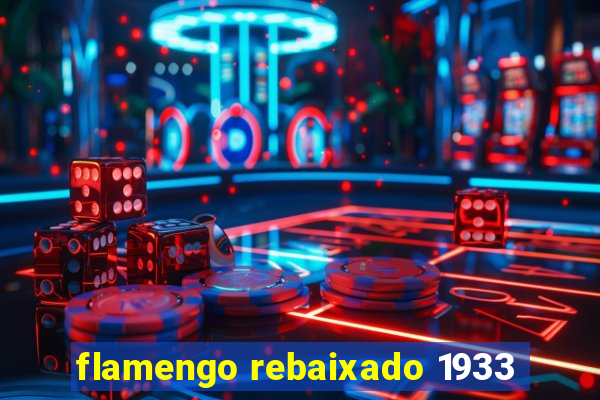 flamengo rebaixado 1933