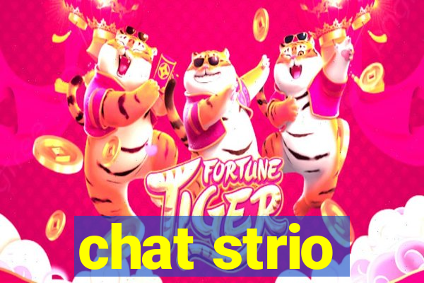 chat strio