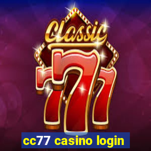 cc77 casino login