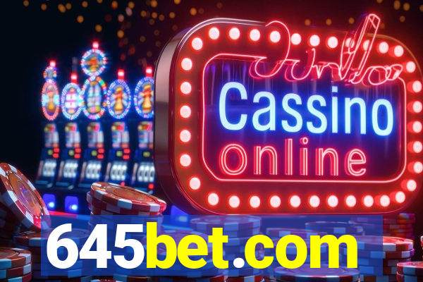 645bet.com