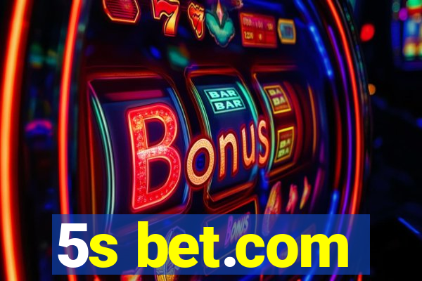 5s bet.com