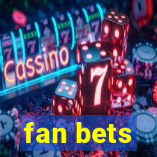 fan bets