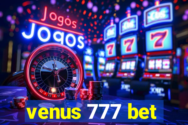 venus 777 bet