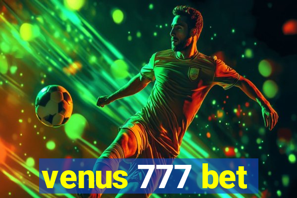 venus 777 bet