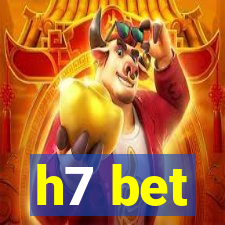 h7 bet