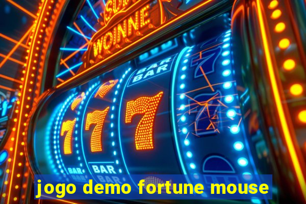 jogo demo fortune mouse