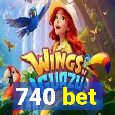 740 bet