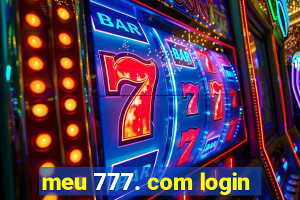 meu 777. com login