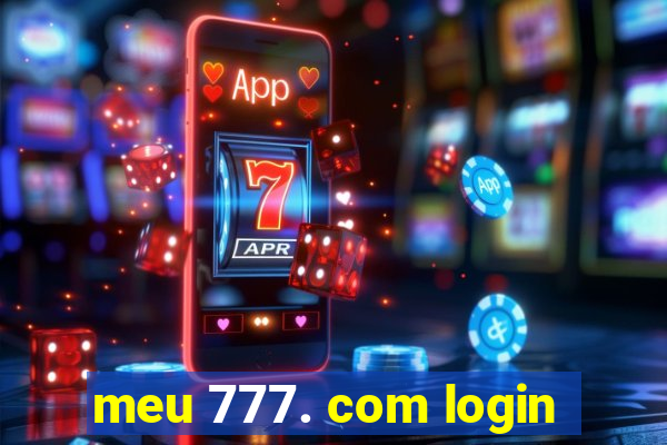 meu 777. com login