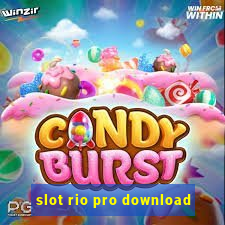 slot rio pro download