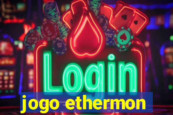 jogo ethermon