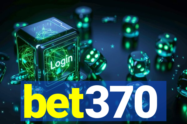 bet370