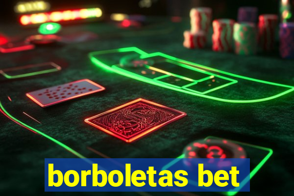 borboletas bet