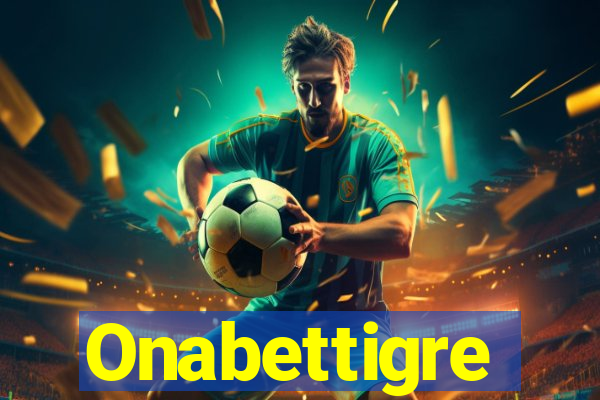 Onabettigre